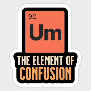 UM CONFUSION Sticker